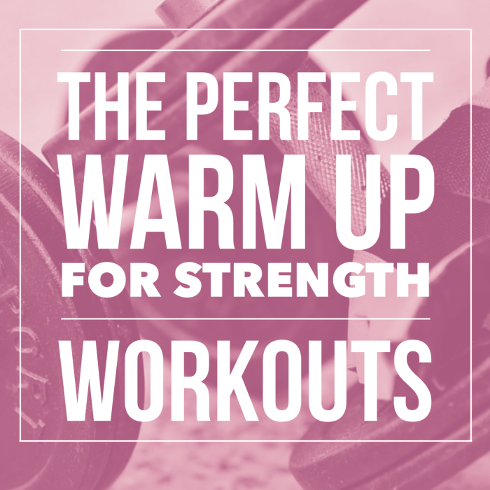 How to properly warm up for strength training